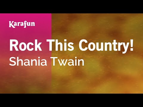 Shania Twain - Rock This Country!