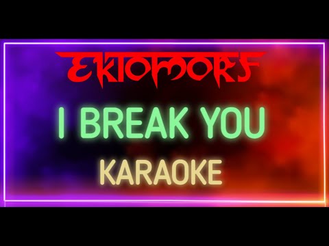 Ektomorf - I Break You