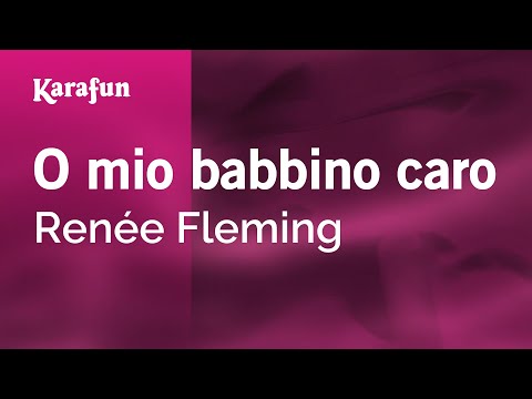 Renée Fleming - O mio babbino caro
