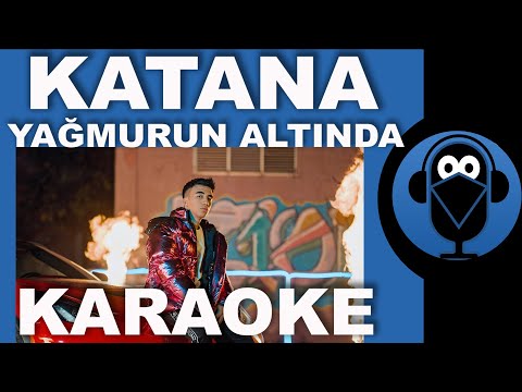 Katana - Yağmurun Altında / KARAOKE / Beat / Sözleri / Lyrics / Fon Müziği ( COVER )