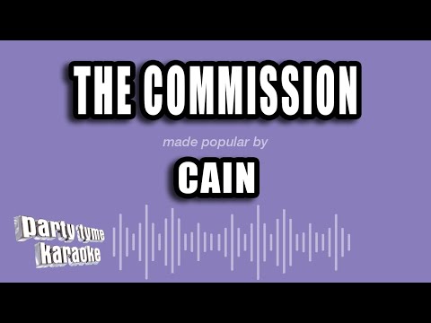 CAIN - The Commission