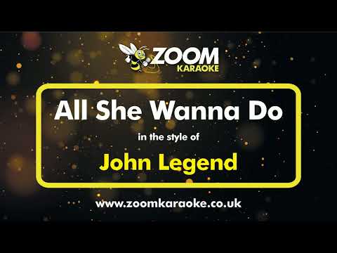 John Legend - All She Wanna Do