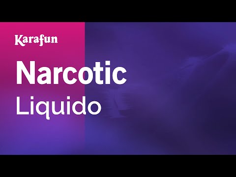 Liquido - Narcotic