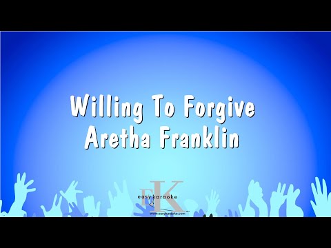 Aretha Franklin - Willing To Forgive