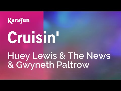 Huey Lewis & The News & Gwyneth Paltrow - Cruisin'