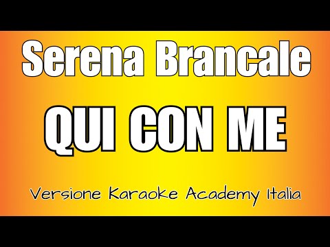 Serena Brancale - QUI CON ME