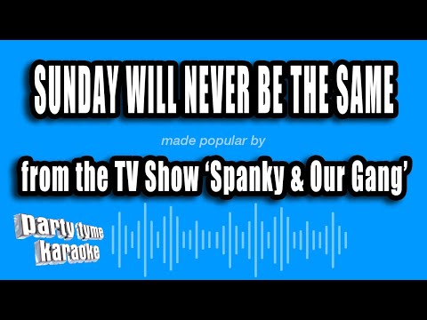 Spanky & Our Gang - Sunday Will Never Be The Same