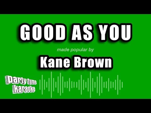 Kane Brown - Good As You