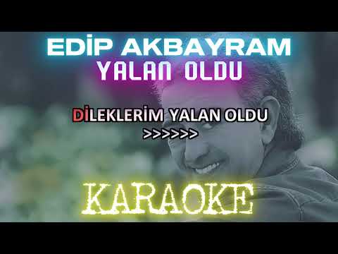 Edip Akbayram - Yalan Oldu