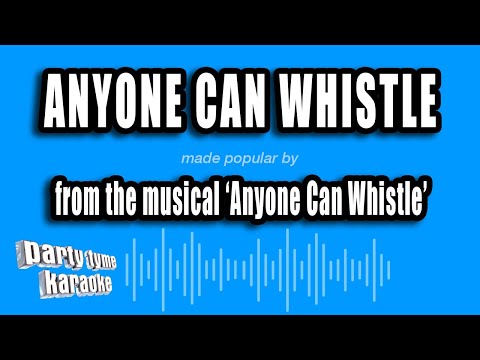 Anyone Can Whistle - Anyone Can Whistle