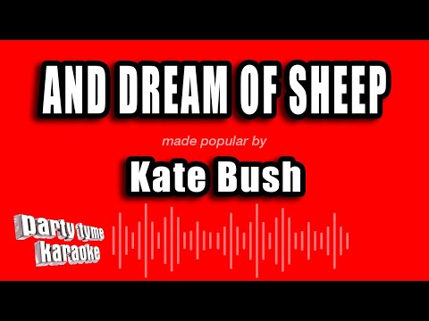 Kate Bush - And Dream of Sheep