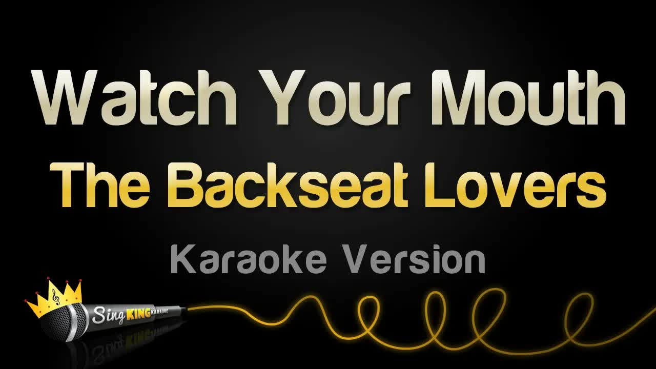 The Backseat Lovers - Watch Your Mouth