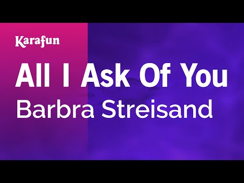 Barbra Streisand - All I Ask of You