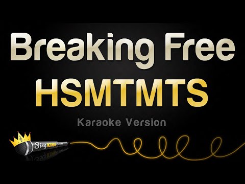 HSMTMTS - Breaking Free
