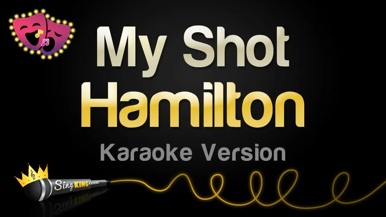 Hamilton - My Shot