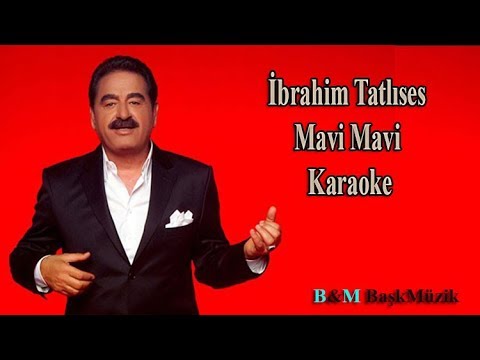 İbrahim Tatlıses - Mavi Mavi
