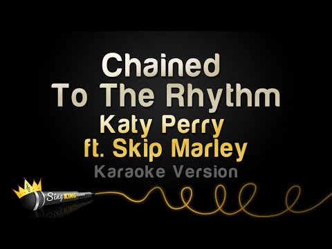 Katy Perry feat. Skip Marley - Chained To The Rhythm