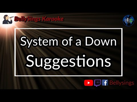 System Of A Down - Suggestions