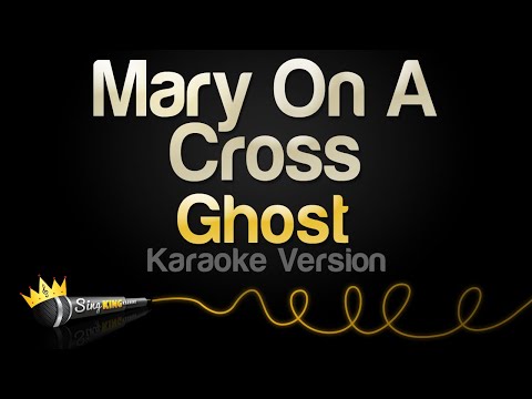 Ghost - Mary On A Cross