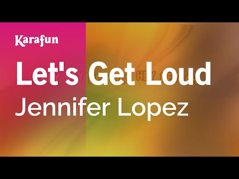 Jennifer Lopez - Let's Get Loud