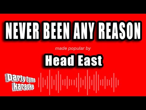 Head East - Never Been Any Reason