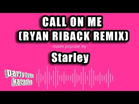 Starley - Call On Me (Ryan Riback Remix)
