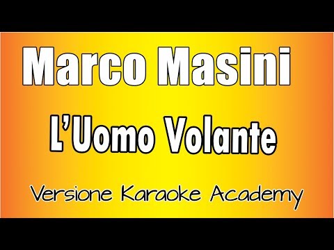 Marco Masini - L 'Uomo Volante