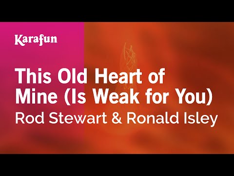 Rod Stewart & Ronald Isley - This Old Heart of Mine (Is Weak for You)
