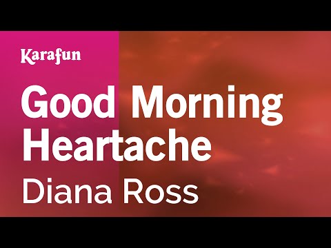 Diana Ross - Good Morning Heartache