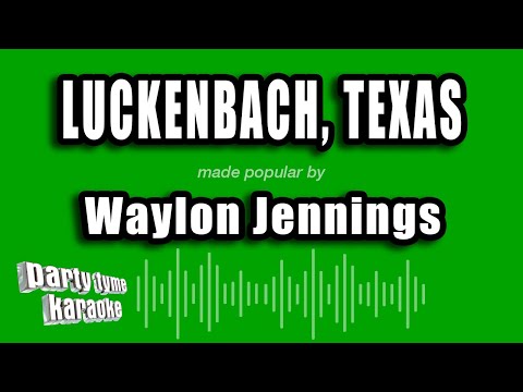 Waylon Jennings - Luckenbach, Texas (Back To The Basics of Love)