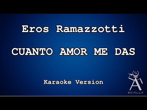 Eros Ramazzotti - Cuanto Amor Me Das