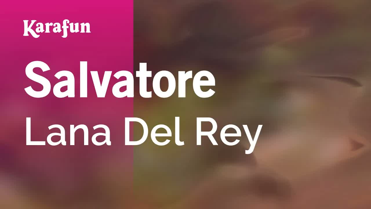 Lana Del Rey - Salvatore