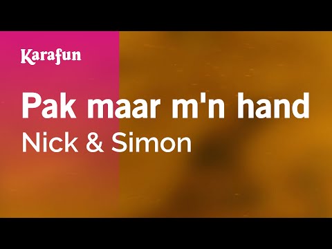 Nick & Simon - Pak maar m'n hand
