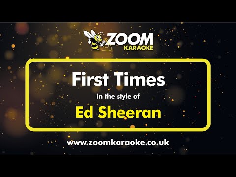 Ed Sheeran - First Times