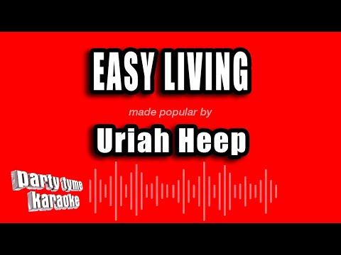 Uriah Heep - Easy Living