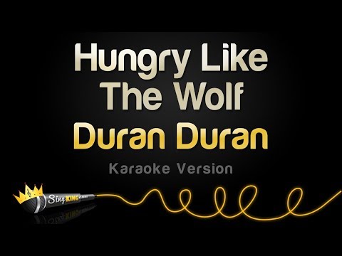 Duran Duran - Hungry Like The Wolf