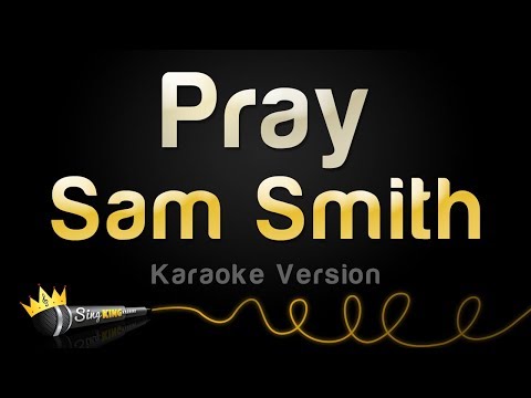 Sam Smith - Pray