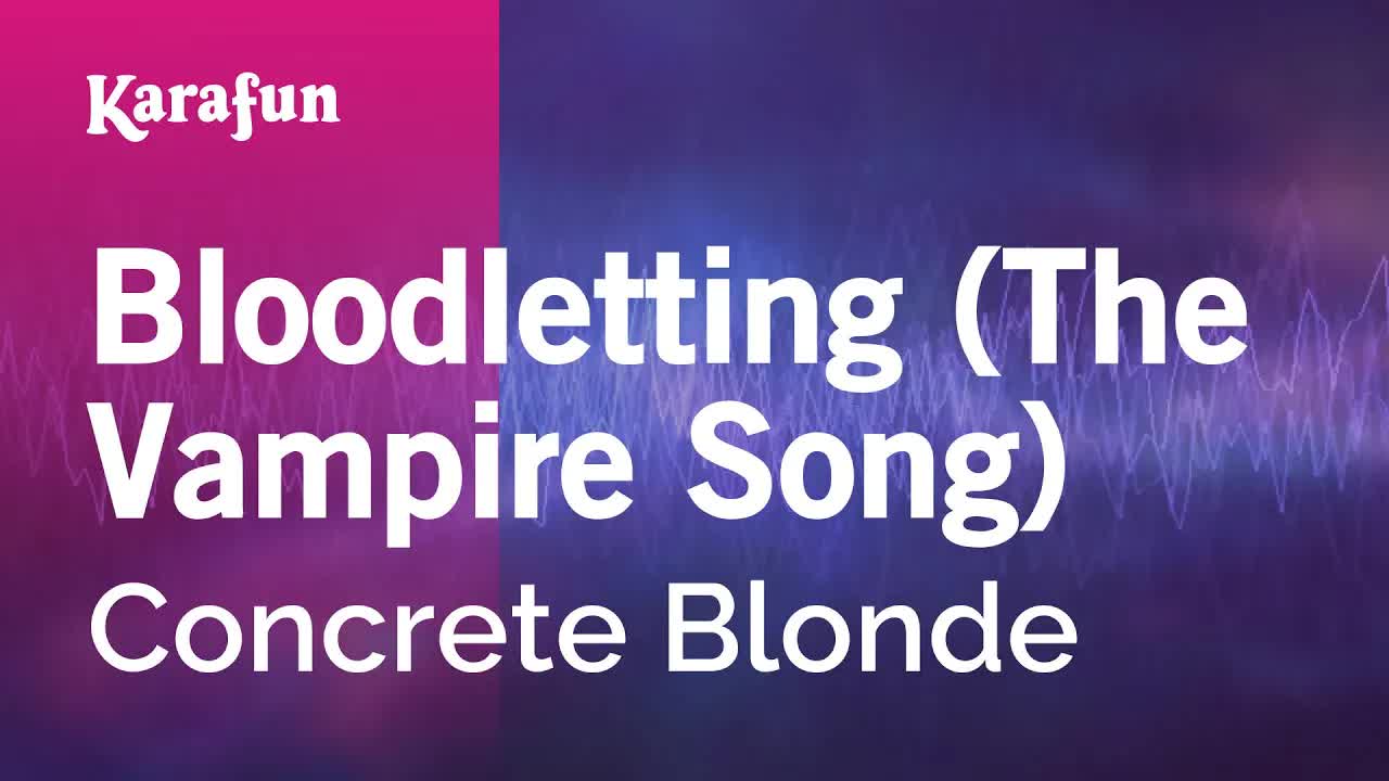 Bloodletting (The Vampire Song) - Concrete Blonde | Karaoke Version | KaraFun