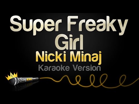 Nicki Minaj - Super Freaky Girl