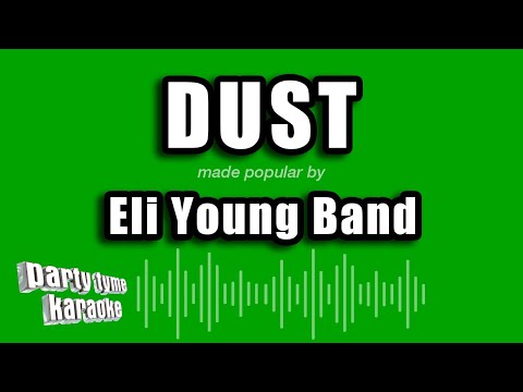 Eli Young Band - Dust