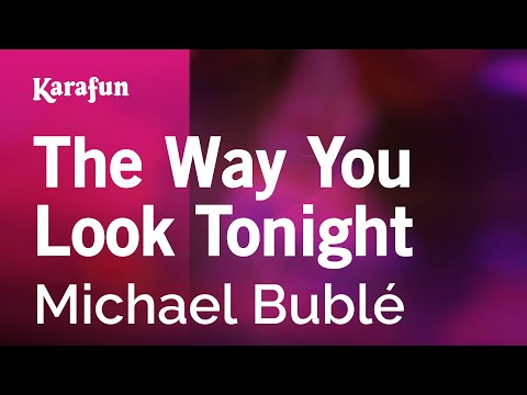 Michael Bublé - The Way You Look Tonight