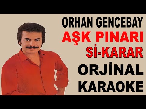 ORHAN GENCEBAY AŞK PINARI Sİ-KARAR ORJİNAL
