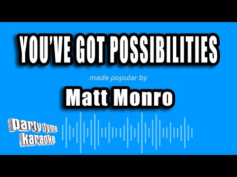Matt Monro - You've Got Possibilities