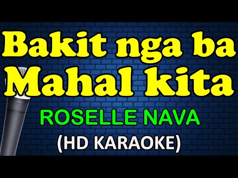 Roselle Nava - BAKIT NGA BA MAHAL KITA