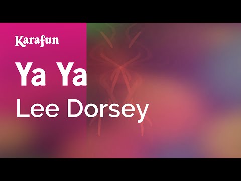 Lee Dorsey - Ya Ya