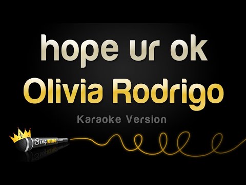 Olivia Rodrigo - hope ur ok