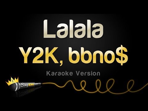 Y2K, bbno$ - Lalala
