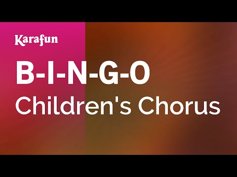 Children's Chorus - B-I-N-G-O