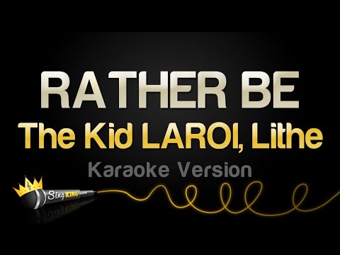 The Kid LAROI - RATHER BE (feat. Lithe)