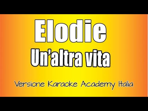Elodie - Un'Altra Vita